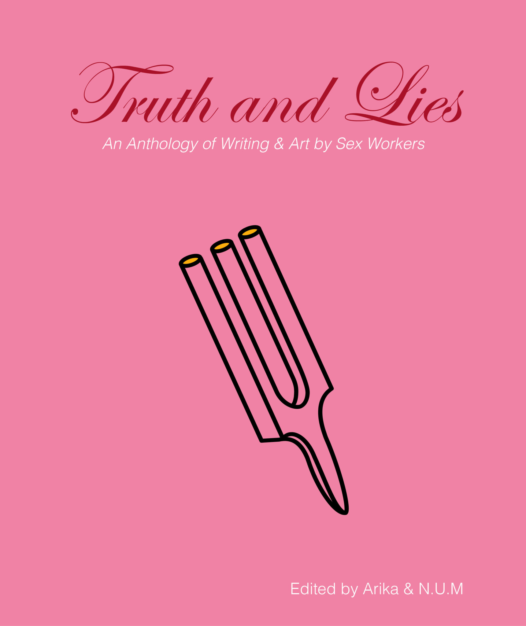 A pink book cover says "Truth and Lies: an anthology of writing and art by sex workers"
